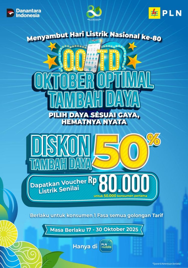 Dalam rangka memperingati Hari Listrik Nasional (HLN) ke-80, PLN menghadirkan program spesial Oktober Optimal Tambah Daya (OOTD). Melalui program ini, pelanggan dapat menikmati diskon 50% biaya tambah daya listrik serta mendapatkan voucher listrik senilai Rp80 ribu bagi 50 ribu pelanggan pertama yang berhasil melakukan tambah daya. Promo ini berlaku mulai 17 hingga 30 Oktober 2025. (Divkom PLN Pusat)